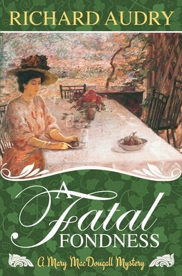 A Fatal Fondness by Audry, Richard