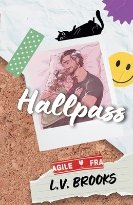 Hallpass by Brooks, L. V.
