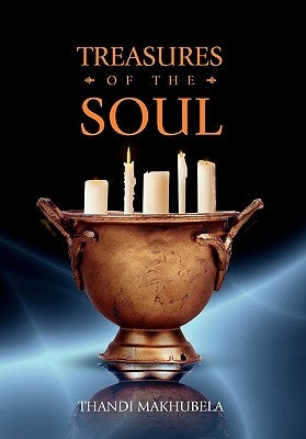 Treasures of the Soul by Makhubela, Thandi
