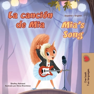 Mia's Song (Spanish English Bilingual Children's Book) by Admont, Shelley