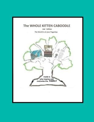 The Whole Kitten Caboodle: The Whole Kitten Caboodle: 2nd Edition by Einig, Regina