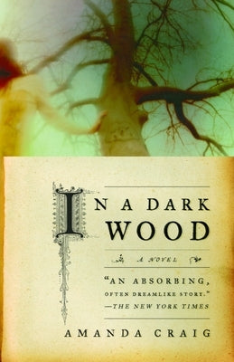 In a Dark Wood by Craig, Amanda