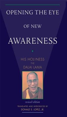 Opening the Eye of New Awareness by Dalai Lama