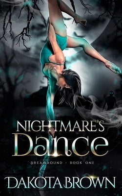 Nightmare's Dance by Brown, Dakota