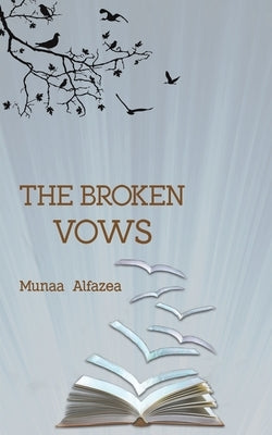 The Broken Vows by Alfazea, Munaa