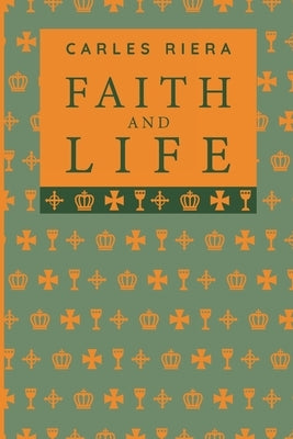 Faith and Life by Riera, Carles