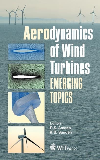 Aerodynamics of Wind Turbines by Amano, Ryoichi S.