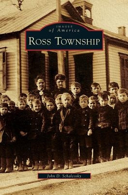Ross Township by Schalcosky, John D.