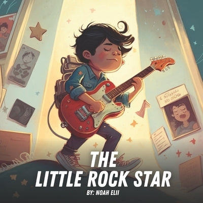 The Little Rock Star by Elii, Noah