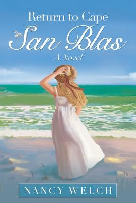 Return to Cape San Blas by Welch, Nancy