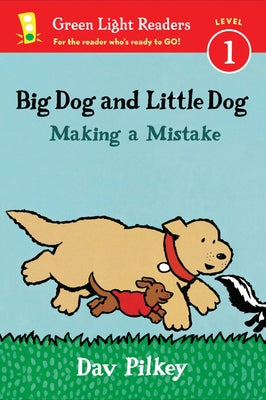 Big Dog and Little Dog Making a Mistake by Pilkey, Dav