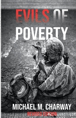 Evils of Poverty by Charway, Michael