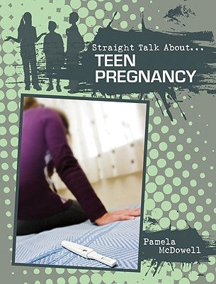 Teen Pregnancy by McDowell, Pamela