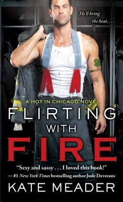 Flirting with Fire by Meader, Kate