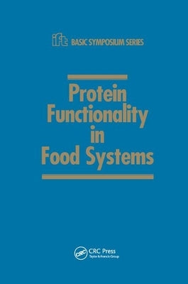 Protein Functionality in Food Systems by Hettiarachchy, Navam S.