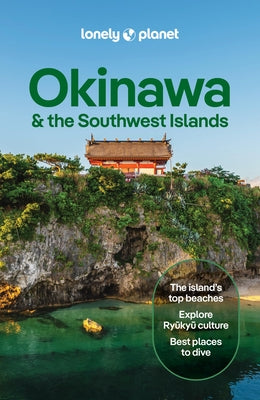 Lonely Planet Okinawa & the Southwest Islands by Planet, Lonely