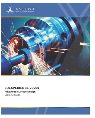 3DEXPERIENCE CATIA 2022x: Advanced Surface Design by Ascent - Center for Technical Knowledge
