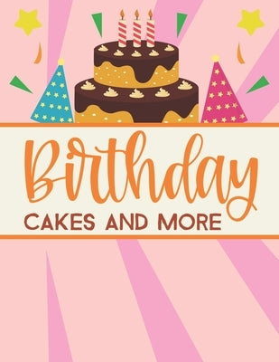 Birthday Cakes And More: Adult Coloring Sheets For Unwinding And Relaxation, Stress Relieving Coloring Activity Sheets by Carabo, Kimberly