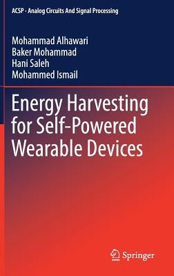 Energy Harvesting for Self-Powered Wearable Devices by Alhawari, Mohammad