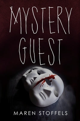 Mystery Guest by Stoffels, Maren