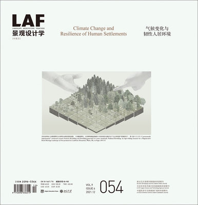 Landscape Architecture Frontiers 054: Climate Change and Resilience of Human Settlements by Yu, Kongjian