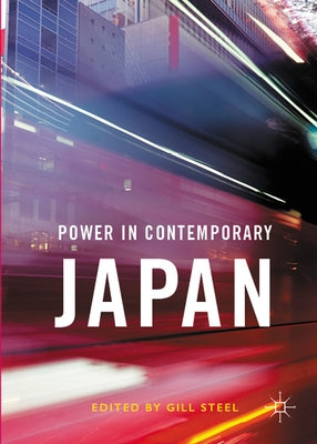 Power in Contemporary Japan by Steel, Gill