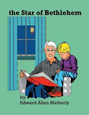 The Star of Bethlehem by Matherly, Edward Allen