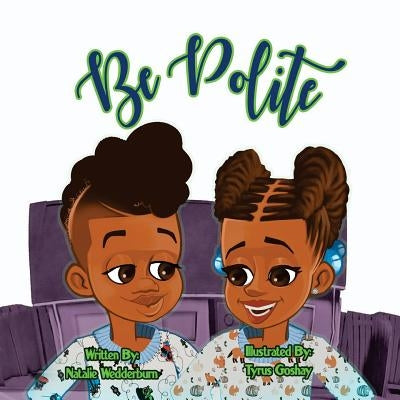 Be Polite by Goshay, Tyrus