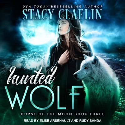 Hunted Wolf by Claflin, Stacy