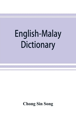English-Malay dictionary by Chong Sin, Song