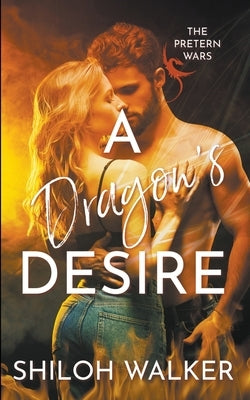 A Dragon's Desire by Walker, Shiloh