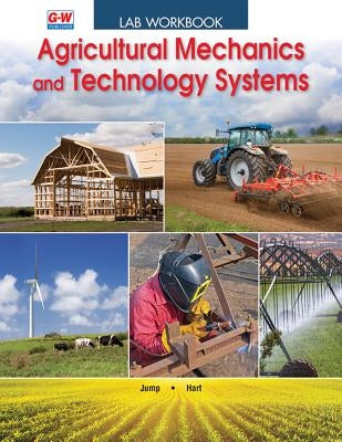 Agricultural Mechanics and Technology Systems by Jump, Kevin L.