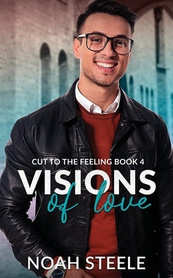 Visions of Love by Steele, Noah