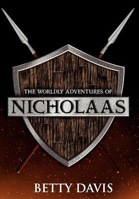 The Worldly Adventures of Nicholaas by Davis, Betty