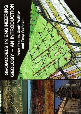 Geomodels in Engineering Geology: An Introduction by Fookes, P. G.