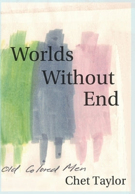 Worlds Without End by Taylor, Chet
