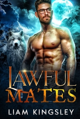 Lawful Mates by Kingsley, Liam