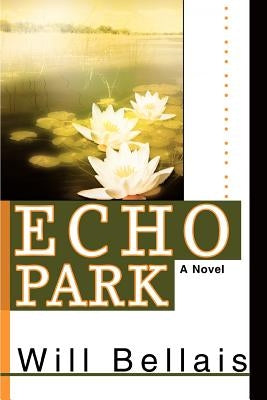 Echo Park by Bellais, Will