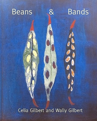 Beans & Bands by Gilbert, Celia