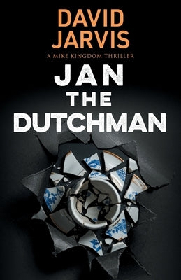 Jan the Dutchman by Jarvis, David
