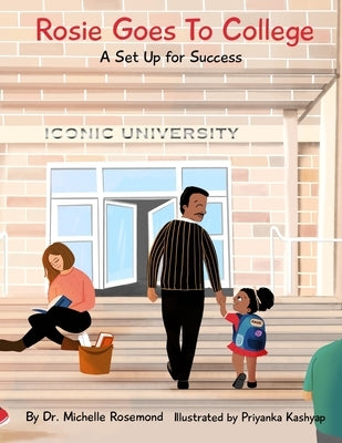 Rosie Goes to College: A Set Up for Success by Rosemond, Michelle