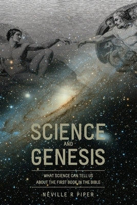 Science and Genesis by Piper, Neville R.