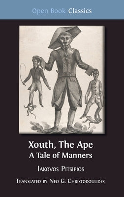 Xouth, The Ape: A Tale of Manners by Pitsipios, Iakovos