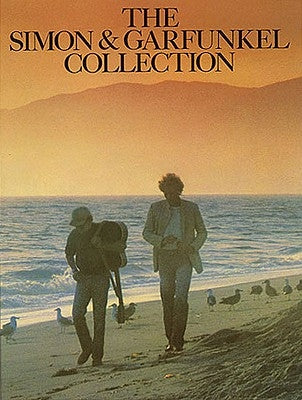 The Simon and Garfunkel Collection by Simon and Garfunkel