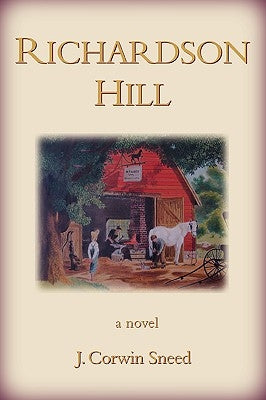Richardson Hill by Sneed, J. Corwin