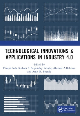Technological Innovations & Applications in Industry 4.0 by Seth, Dinesh
