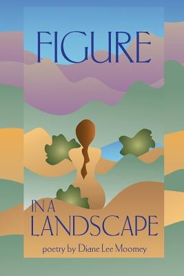 Figure in a Landscape by Moomey, MS Diane Lee