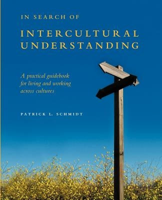In Search of Intercultural Understanding by Schmidt, Patrick