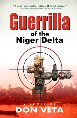 Guerrilla of the Niger Delta by Veta, Don