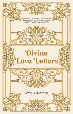 Divine Love Letters by Al-Shaeir, Asyiqin